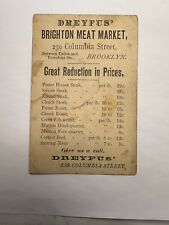 Antique trade card Dreyfus’ Brighton Meat Market Columbia St Brooklyn c1880s B55 picture