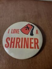 I Love A Shriner Vintage Pin Button Pinback 3 Inches In Diameter picture