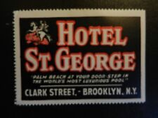 *HOTEL ST. GEORGE -BROOKLYN* VINTAGE HOTEL/LUGGAGE LABEL.  Approx. 2.50