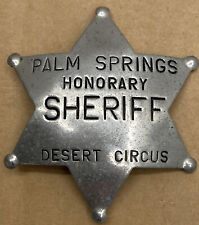Vintage Palm Springs Honorary Sheriff Desert Circus Badge picture