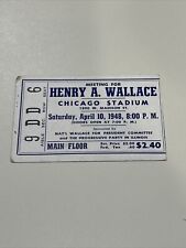 HENRY A. WALLACE 1948 Progressive Socialist Party Rally In Chicago Ticket Stub picture