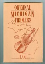 Original Michigan Fiddlers 1st Edition 1986 215 pages of Biographies by OMFA picture