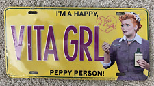 I Love Lucy I'M A HAPPY VITA GIRL PEPPY PERSON License Plate Collectible EUC picture