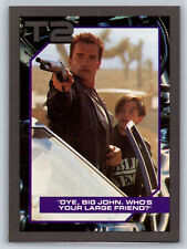 1991 Impel Terminator 2 Oye Big John Arnold Schwarzenegger Edward Furlong #57 picture