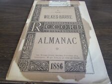 ORIGINAL - THE WILKES-BARRE RECORD  ALMANAC 1886 - WILKES-BARRE  PA - EXCELLENT picture