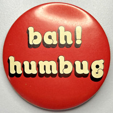 Vintage Bah Humbug Christmas Holiday Pinback Button 2.25
