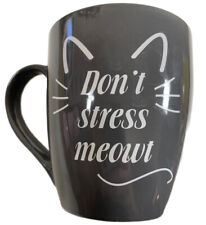 Don't Stress Meowt mug cup 16 oz gray Market Finds  5