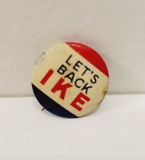 Vtg Let's Back Ike Political Pin 1950s President Dwight Eisenhower button  picture