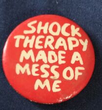 Vintage Shock Therapy Made A Mess Of Me 1983 Ephemera Inc Pinback Button Novelty picture