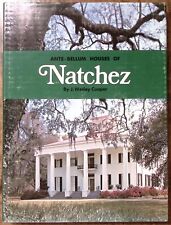 1970 ANTE-BELLUM HOUSES OF NATCHEZ J. WESLEY COOPER HCDJ LARGE EXCELLENT B421 picture