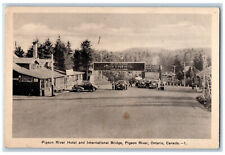 Pigeon River Ontario Canada Postcard Pigeon River Hotel Bridge c1940's picture