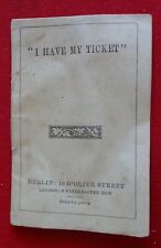 I HAVE MY TICKET Religious Tract (Dublin Tract Repository circa 1870's?) London picture