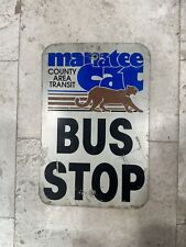 Vintage Manatee Cat Bus Stop Sign Transit Original Bradenton Florida 12x18 Puma picture