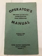 1948 Operator’s Manual Vapor Clarkson Steam Generators DRK 4530 DRK 4516 Railway picture