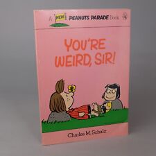 1982 YOU'RE WEIRD, SIR  by Charles Schulz 1st Edition Comic Book Snoopy Peanuts picture