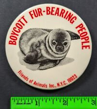 Vintage 1979 Boycott Fur Bearing People Friends of Animals Seal NYC Pinback Pin picture