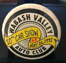 Vintage 1991 Wabash Valley Auto Club 10th Car Show Button Pin - RARE picture