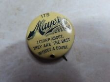 Vintage PINBACK BUTTON*MAYER SHOES*advertising pin back* *A24 picture