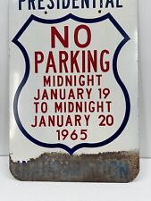 1965 Lyndon B Johnson Presidential Inauguration No Parking Sign Metal LBJ VTG picture