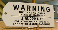 N.O.S. Vintage Metal Sign TAG WARNING THIS TANK CONTAINS UNLEAD GASOLINE picture