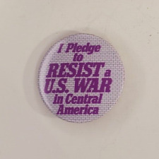 Vintage I Pledge to Resist U.S. War in Central America Anti War Pinback Button picture