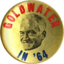Gold Tone 1964 Barry GOLDWATER IN '64 Campaign Button (1779) picture
