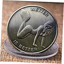 Wetter is Better Good Luck Heads Tails Challenge Coin Sexy Bikini Pin Up  picture