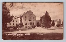 Wheat Ridge CO-Colorado Main Entrance & Women's Infirmary c1949 Vintage Postcard picture