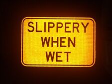SLIPPERY WHEN WET road sign, 18X12, Bar sign, Man Cave, swimming pool sign, picture