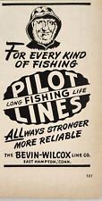 1947 Print Ad Pilot Long Life Fishing Lines Bevin-Wilcox East Hampton,CT picture