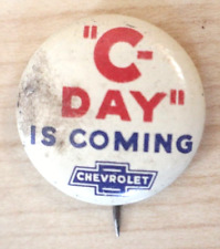 1940s chevrolet C day is coming promo pinback button chevy dealer picture