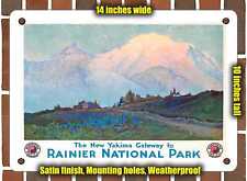 METAL SIGN - 1932 Northern Pacific New Yakima Gateway to Rainier National Park picture