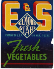 Original scarce E&S vegetable crate label Elmore & Stahl Pharr Texas 7x9 picture