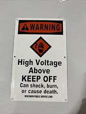 Wisconsin Metal WARNING High Voltage Keep Off Electric Sign. See Pics and Desc. picture