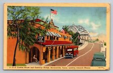 US Custom House Gateway Bridge Brownsville Texas TX Unposted Linen Postcard picture