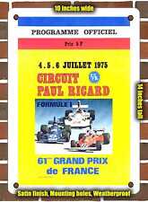 METAL SIGN - 1975 Paul Ricard Circuit, Formula One 61st French Grand Prix picture