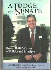 Judge in the Senate Howell Heflin's Career of Politics Principles 2001 Hardcover picture
