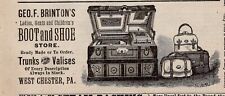 1887 Geo F Brinton;s Boot & Shoe Store Trunks Valises WEST CHESTER PA Print Ad picture