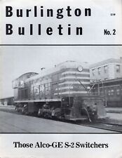 Burlington Bulletin Number 2 Those Alco - GE S-2 Switchers picture