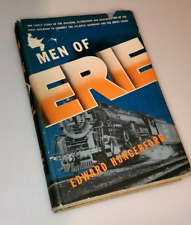 Rare Railroad Book MEN OF ERIE 1946 1st Ed w/dust jacket banking,canal,steam picture
