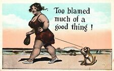 Vintage Postcard 1920's Too Blamed Much Of A Good Thing Funny Dog Comic picture