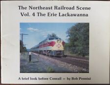 The Northeast Railroad Scene: Vol. 4 The Erie Lackawanna by Bob Pennisi picture