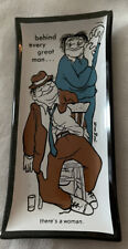 VTG Houze Art Novelty Dish Behind Every Great Man There’s A Woman Glass 6” picture
