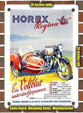 METAL SIGN - 1953 Horex Regina 400 A purebred among sidecars. - 10x14 Inches picture