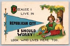 Postcard Becasue I Live in Republican City NE I Should Worry   Pennant Illus picture