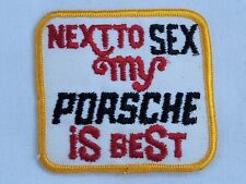 Vintage NOS Patch Next To Sex My Porcshe Is Best  Shirt Jacket Hat picture