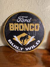 Ford Bronco Built Wild Tin Sign picture