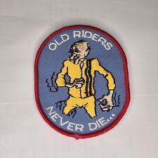 Old Riders Never Die Patch NOS Vintage Motorcycle Biker Chopper Hog Snowmobile  picture