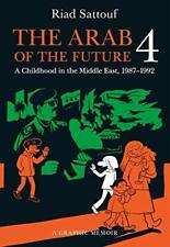 The Arab of the Future 4: A Graphic Memoir of a Childhood in the Middle East... picture