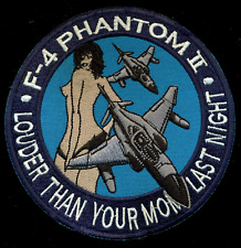 USAF F-4 Phantom II Louder Than Your Mom Last Night Patch KP-11 picture